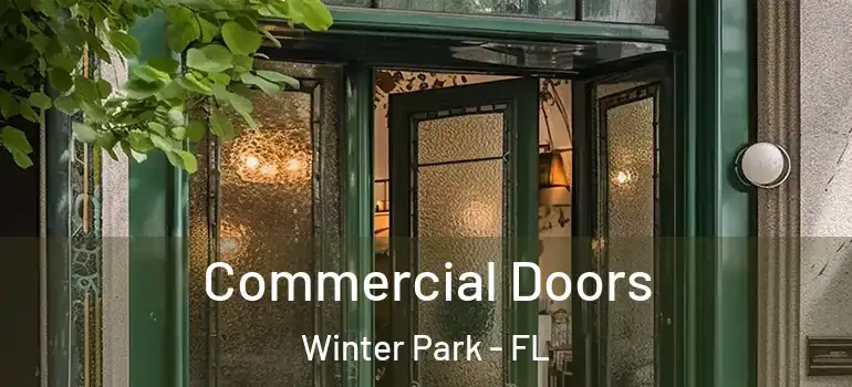 Commercial Doors Winter Park - FL