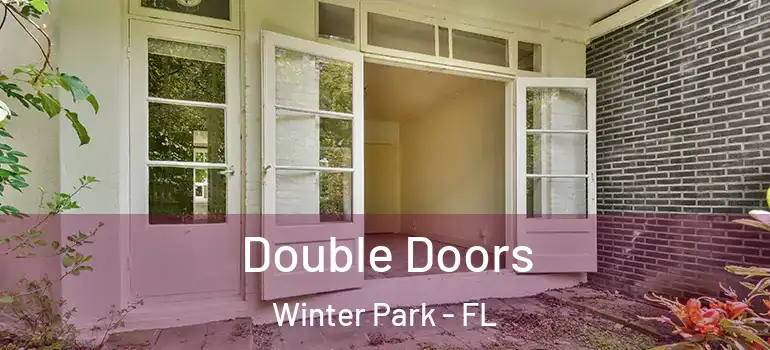 Double Doors Winter Park - FL