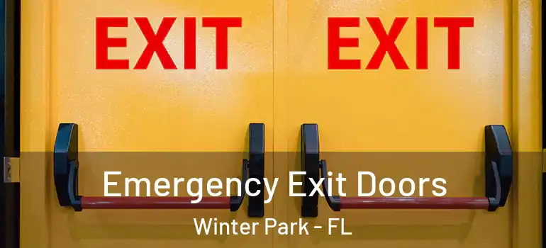 Emergency Exit Doors Winter Park - FL
