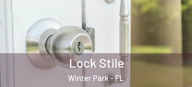 Lock Stile Winter Park - FL