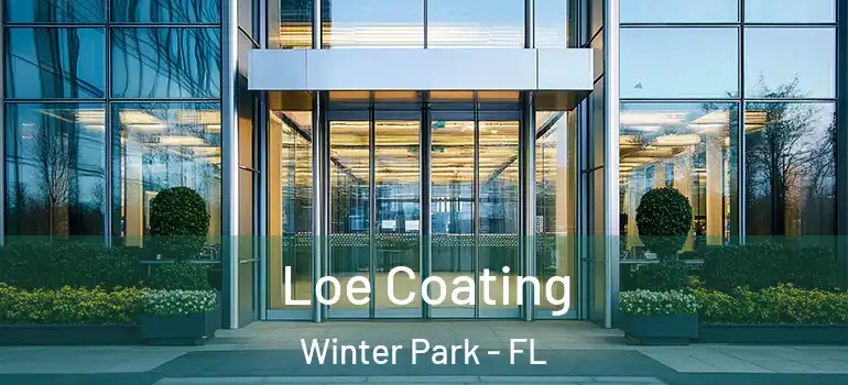 Loe Coating Winter Park - FL